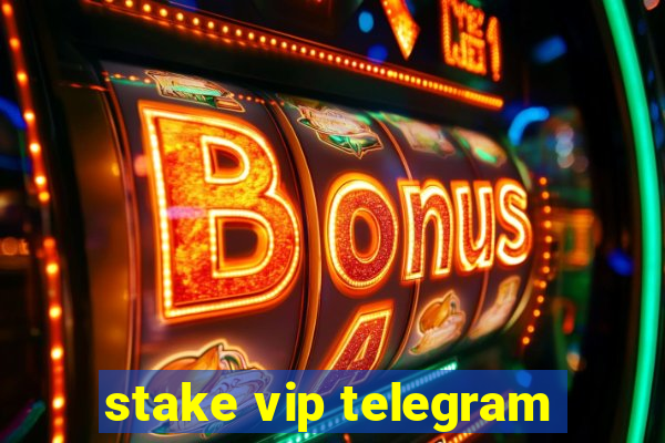 stake vip telegram